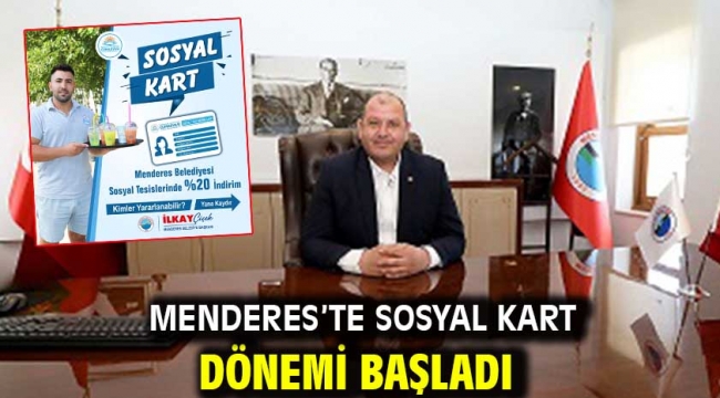 Menderes'te Sosyal Kart Dönemi Başladı