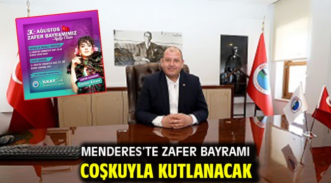 Menderes'te Zafer Bayramı Coşkuyla Kutlanacak