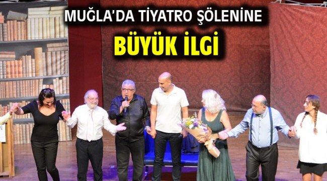 Muğla'da Tiyatro Şölenine Büyük İlgi