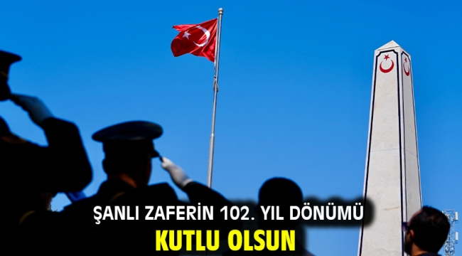 Şanlı zaferin 102. yıl dönümü kutlu olsun