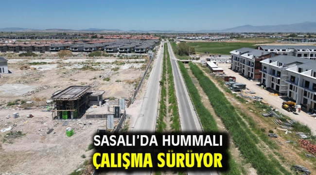 Sasalı'da hummalı çalışma sürüyor