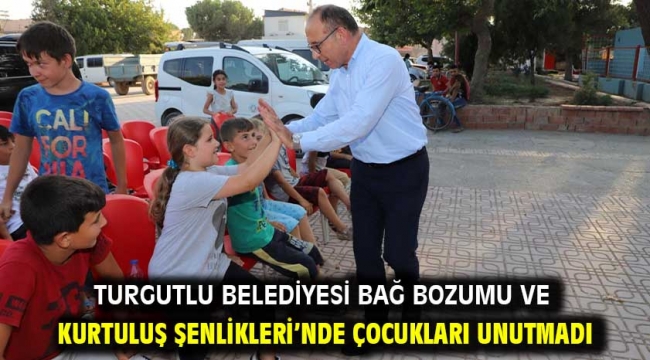 Turgutlu Belediyesi Bağ Bozumu ve Kurtuluş Şenlikleri'nde Çocukları Unutmadı