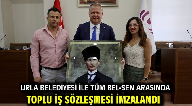 Urla Belediyesi ile Tüm Bel-Sen arasında toplu iş sözleşmesi imzalandı