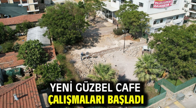 Yeni Güzbel Cafe Çalışmaları Başladı