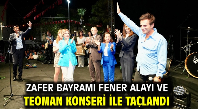 Zafer Bayramı Fener Alayı ve Teoman Konseri İle Taçlandı