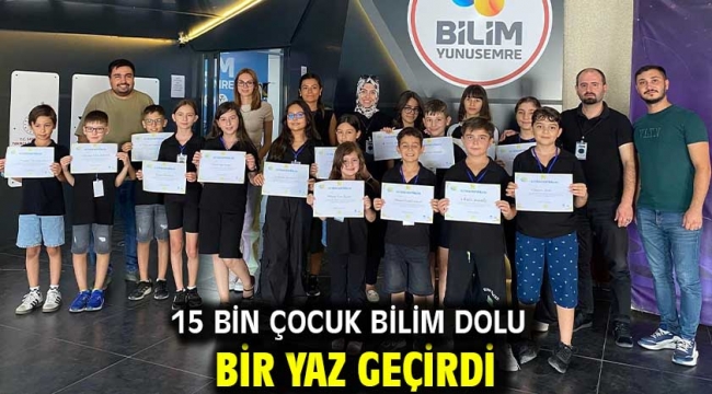 15 Bin Çocuk Bilim Dolu Bir Yaz Geçirdi