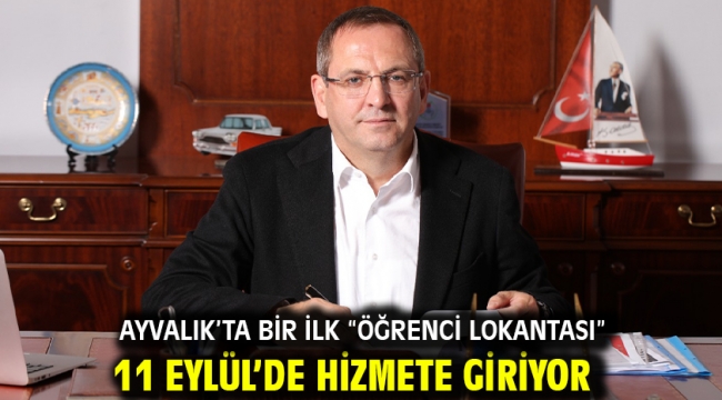 AYVALIK'TA BİR İLK "ÖĞRENCİ LOKANTASI" 11 EYLÜL'DE HİZMETE GİRİYOR