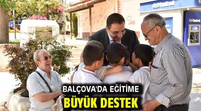 Balçova'da eğitime büyük destek