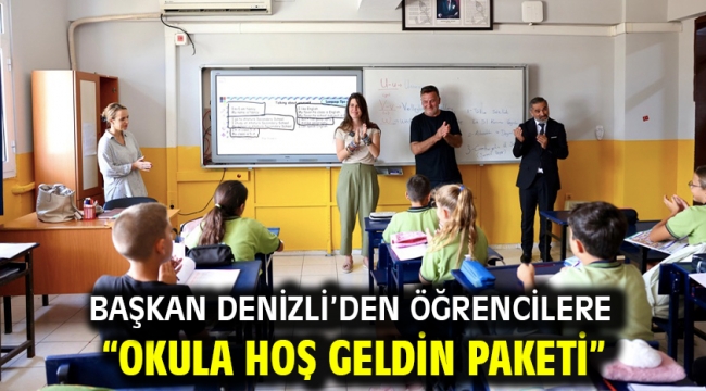 Başkan Denizli'den Öğrencilere "Okula Hoş Geldin Paketi"