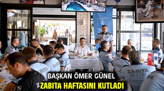  BAŞKAN ÖMER GÜNEL ZABITA HAFTASINI KUTLADI