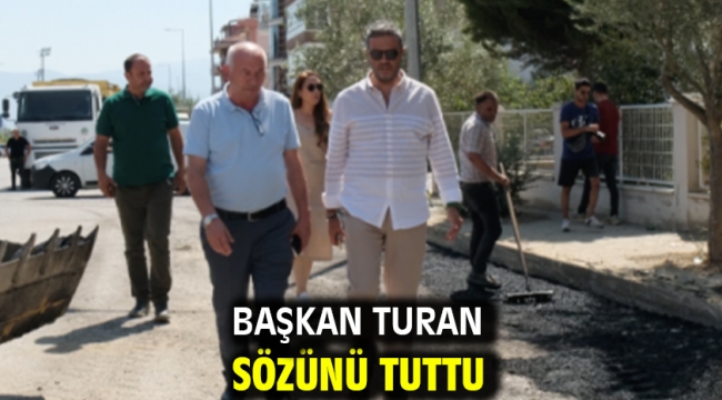 Başkan Turan Sözünü Tuttu