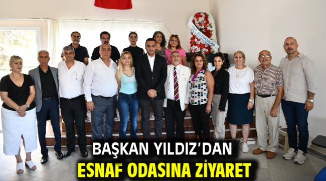 Başkan Yıldız'dan Esnaf Odasına Ziyaret