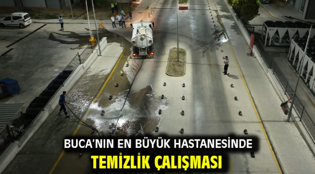 Buca'nın en büyük hastanesinde temizlik çalışması