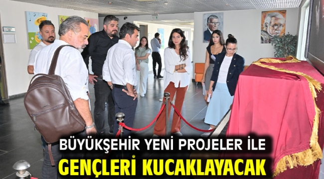 Büyükşehir yeni projeler ile gençleri kucaklayacak