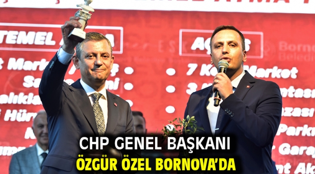 CHP Genel Başkanı Özgür Özel Bornova'da