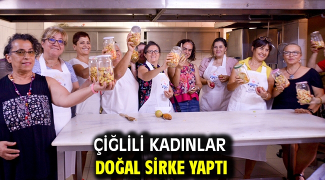 Çiğlili Kadınlar Doğal Sirke Yaptı