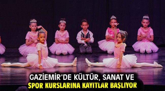 Gaziemir'de kültür, sanat ve spor kurslarına kayıtlar başlıyor