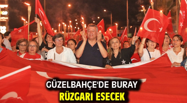 Güzelbahçe'de Buray Rüzgarı Esecek