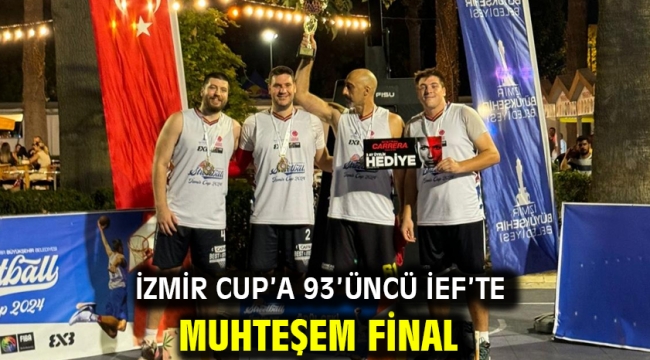 İzmir Cup'a 93'üncü İEF'te muhteşem final