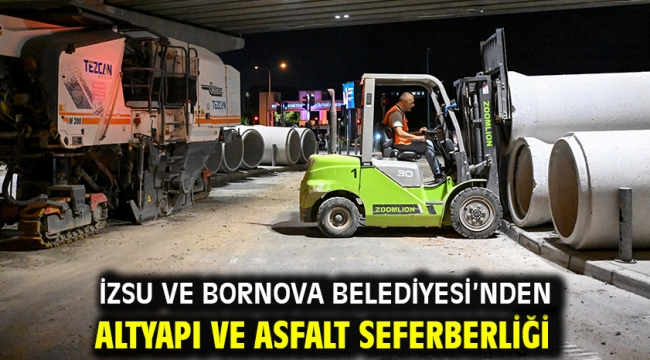 İZSU ve Bornova Belediyesi'nden altyapı ve asfalt seferberliği