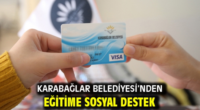 Karabağlar Belediyesi'nden eğitime sosyal destek