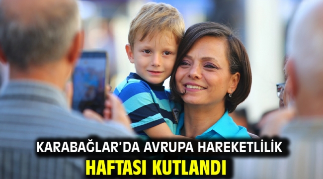 Karabağlar'da Avrupa Hareketlilik Haftası kutlandı