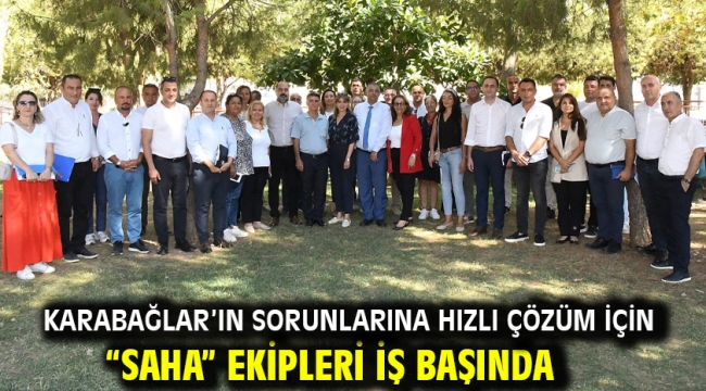 Karabağlar'ın sorunlarına hızlı çözüm için "SAHA" ekipleri iş başında