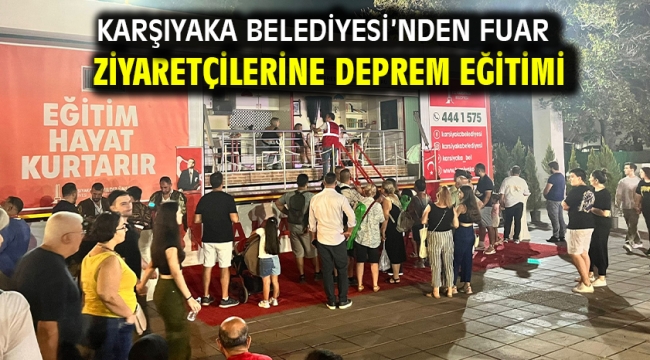 Karşıyaka Belediyesi'nden fuar ziyaretçilerine deprem eğitimi