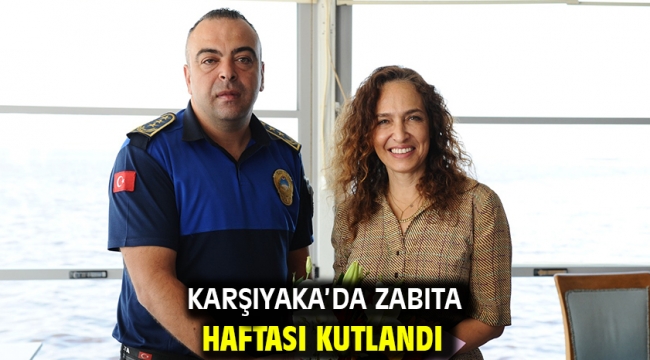 Karşıyaka'da Zabıta Haftası kutlandı