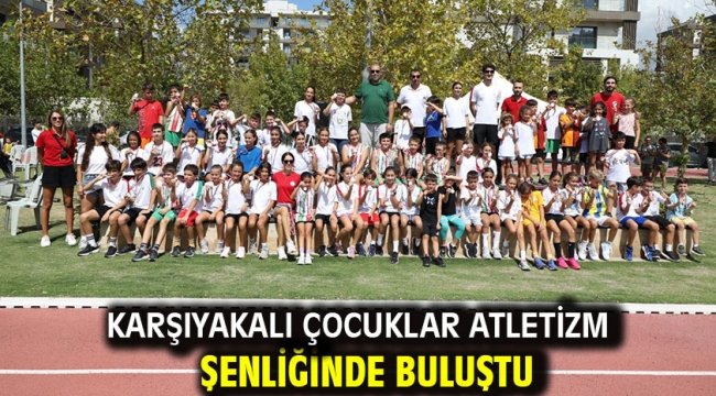 Karşıyakalı çocuklar atletizm şenliğinde buluştu