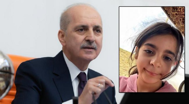 Kurtulmuş'tan Narin mesajı: Takipçisi olacağız