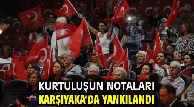 Kurtuluşun notaları Karşıyaka'da yankılandı