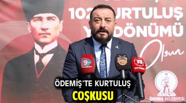 Ödemiş'te Kurtuluş Coşkusu