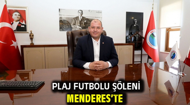 Plaj Futbolu Şöleni Menderes'te