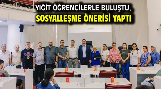 Yiğit öğrencilerle buluştu, sosyalleşme önerisi yaptı