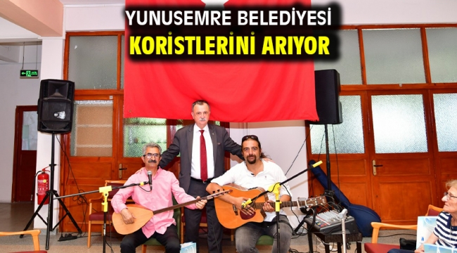 Yunusemre Belediyesi Koristlerini Arıyor