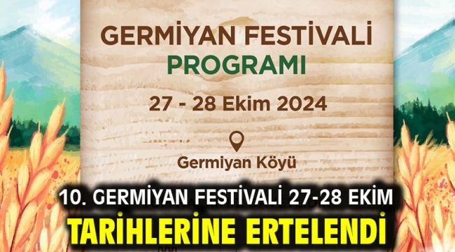 10. Germiyan Festivali 27-28 Ekim tarihlerine ertelendi