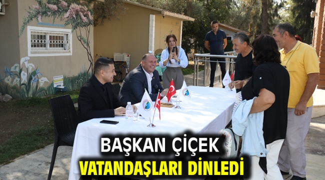 Başkan Çiçek Vatandaşları Dinledi