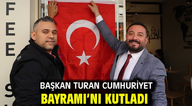 Başkan Turan Cumhuriyet Bayramı'nı kutladı