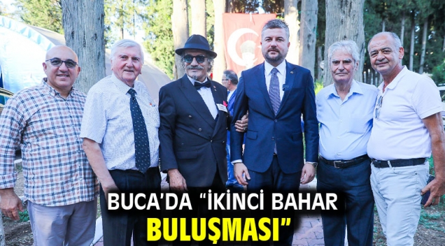 Buca'da "İkinci Bahar Buluşması"