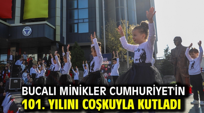 Bucalı minikler Cumhuriyet'in 101. yılını coşkuyla kutladı