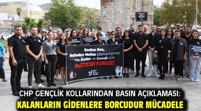 CHP GENÇLİK KOLLARINDAN BASIN AÇIKLAMASI: KALANLARIN GİDENLERE BORCUDUR MÜCADELE