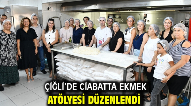 Çiğli'de Ciabatta Ekmek Atölyesi düzenlendi