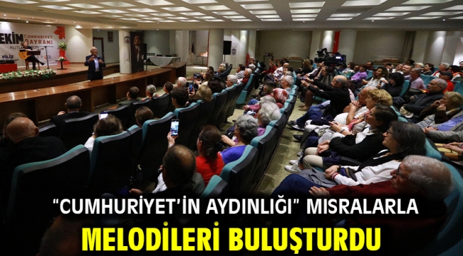 "Cumhuriyet'in Aydınlığı" mısralarla melodileri buluşturdu