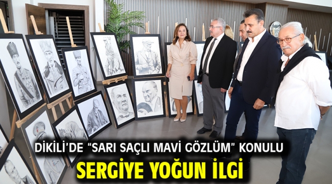 Dikili'de "Sarı Saçlı Mavi Gözlüm" konulu sergiye yoğun ilgi