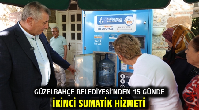 Güzelbahçe Belediyesi'nden 15 Günde İkinci SUmatik Hizmeti