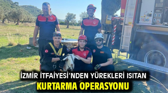 İzmir İtfaiyesi'nden yürekleri ısıtan kurtarma operasyonu