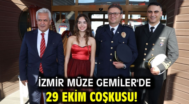 İzmir Müze Gemiler'de 29 Ekim Coşkusu! 