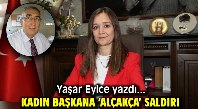 KADIN BAŞKANA 'ALÇAKÇA' SALDIRI