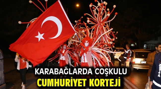 Karabağlarda coşkulu Cumhuriyet Korteji